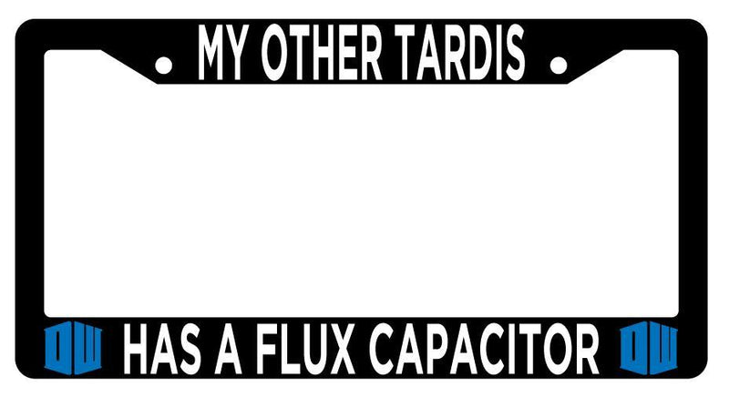 Black Plastic License Plate Frame Accessory My Other Tardis Has a Flux Capacitor  Mod-GRAPH9856236-3188