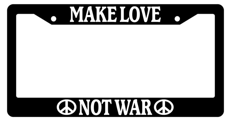 Black License Plate Frame Make Love Not War Auto Accessory Novelty  Mod-GRAPH9856236-2240