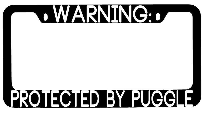 Warning Protected By Puggle Black METAL License Plate Frame Auto  Mod-GRAPH9856236-9386
