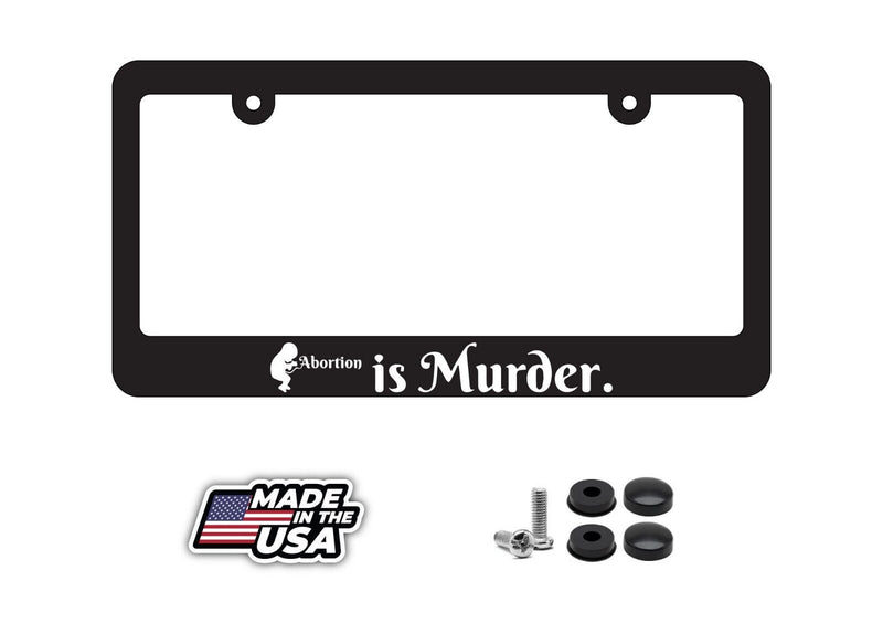 Abortion Is Murder Pro-Life Republican Car Truck Premium License Plate Frame