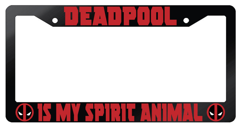 Deadpool Is My Spirit Animal Design 2A Glossy Black License Frame Auto For Deadpool  Mod-GRAPH9856236-7356