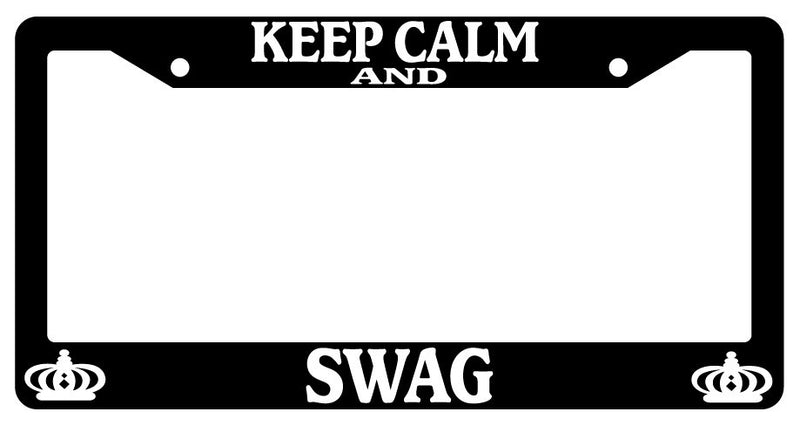 Black License Plate Frame Keep Calm And Swag Auto Accessory Novelty  Mod-GRAPH9856236-775