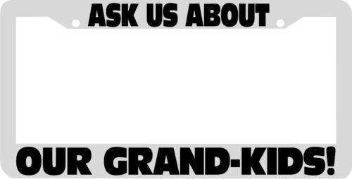 ASK US ABOUT our GRAND KIDS License Plate Frame