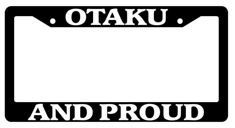 Black License Plate Frame OTAKU AND PROUD Auto Accessory  Mod-GRAPH9856236-1884