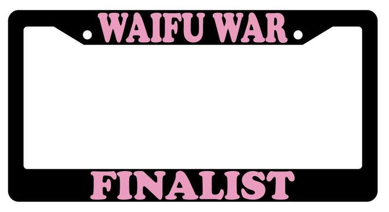 Waifu War Finalist Black Plastic License Plate Frame Auto  Mod-GRAPH9856236-1936