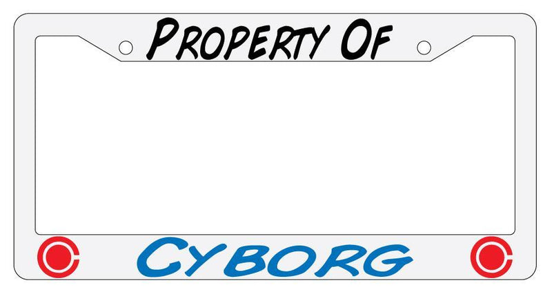 Property Of Cyborg White Plastic License Plate Frame  Mod-GRAPH9856236-285