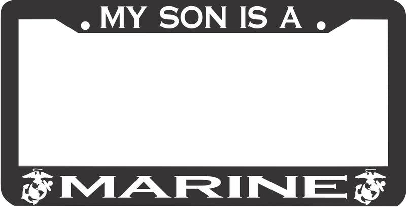MY SON IS A MARINE License Plate Frame