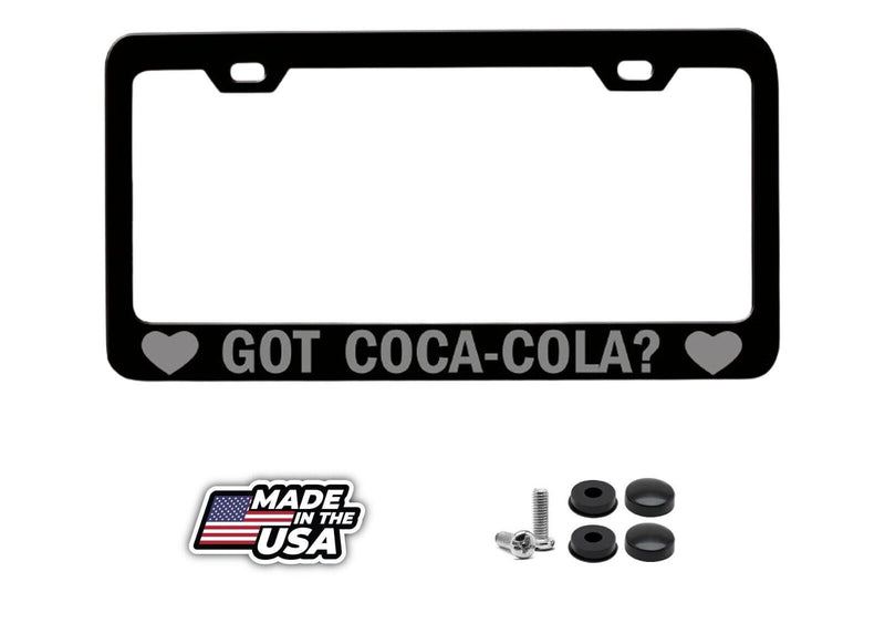 GOT COCA COLA? Steel License Plate Frame Car SUV m44