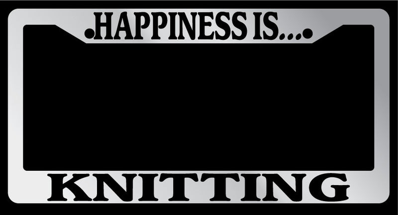 Chrome License Plate Frame "Happiness is knitting" Auto Accessory Novelty  Mod-GRAPH9856236-1711