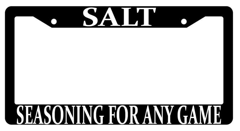 Salt Seasoning For Any Game Black Plastic License Plate Frame MMO  Mod-GRAPH9856236-545