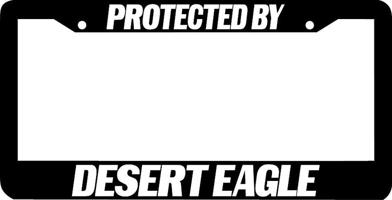 Protected By Desert Eagle License Plate Frame