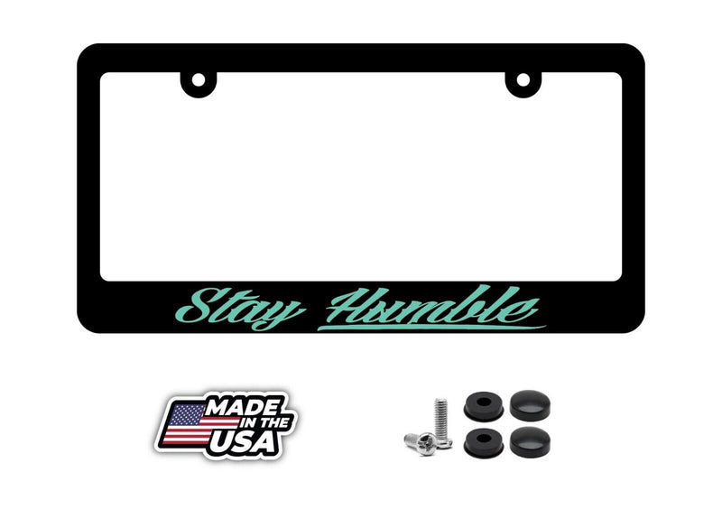 JDM Stay Humble Drag Drifting Racing Bold Black License Plate Frame Mint Art