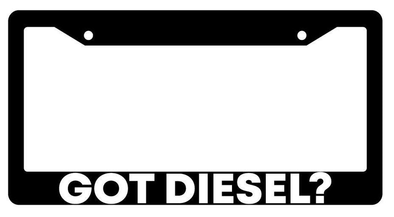 Got Diesel? Black Plastic License Plate Frame  Mod-GRAPH9856236-62