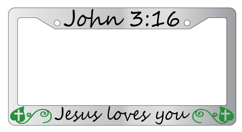 John 3:16 Jesus Loves You Design 2A Chrome METAL License Plate Frame Christian  Mod-GRAPH9856236-8864