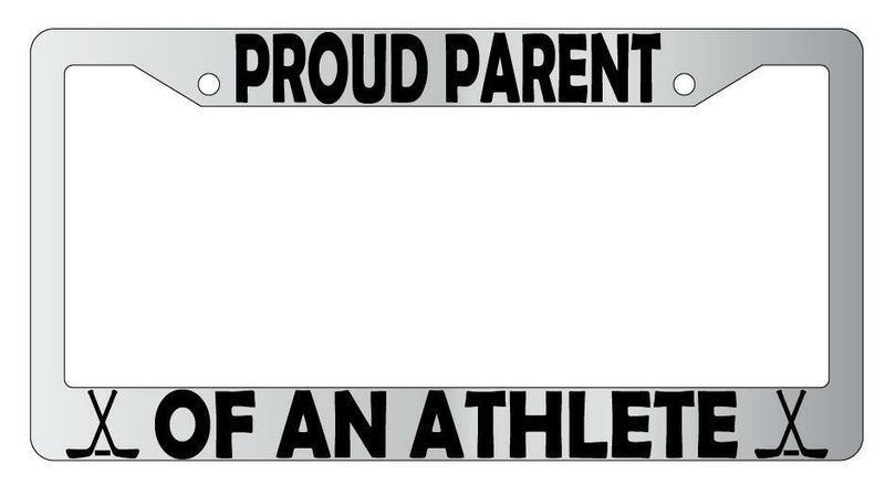 Proud Parent Of An Athlete (Hockey) Chrome Plastic License Plate Frame  Mod-GRAPH9856236-6223