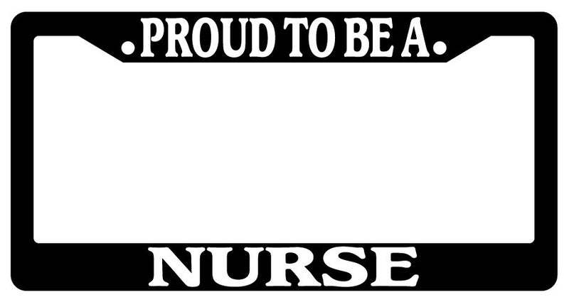 Black License Plate Frame Proud To Be A Nurse Auto Accessory Novelty  Mod-GRAPH9856236-2539