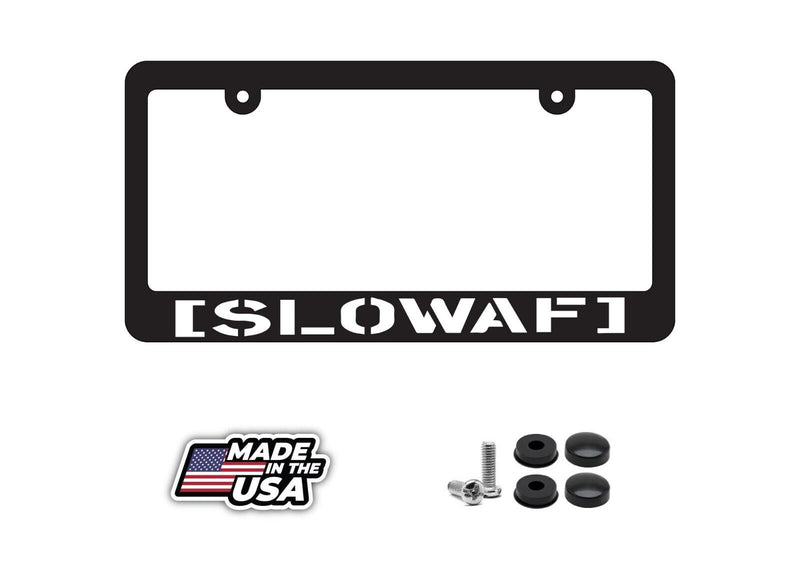 Slow As F JDM Drifting Racing Euro Low Funny Joke License Plate Frame