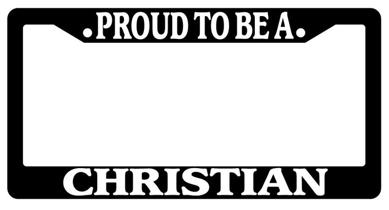 Black License Plate Frame Proud To Be A Christian Auto Accessory Novelty  Mod-GRAPH9856236-2531