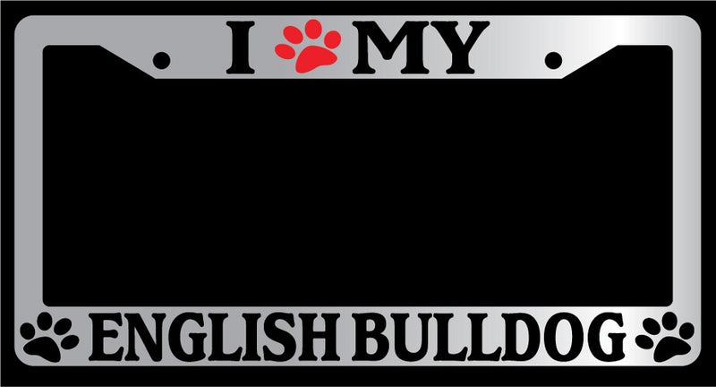 Chrome License Plate Frame I Heart My English Bulldog (Paw) Accessory  Mod-GRAPH9856236-4972