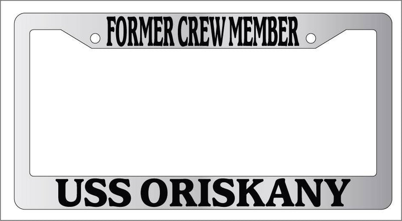 Chrome License Plate Frame FORMER CREW MEMBER USS ORISKANY Auto Accessory 194  Mod-GRAPH9856236-4544