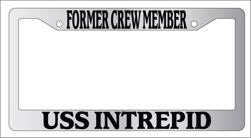 Chrome License Plate Frame FORMER CREW MEMBER USS INTREPID Auto Accessory 189  Mod-GRAPH9856236-4554