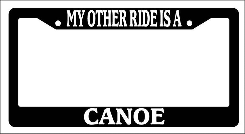 Black License Plate Frame My Other Ride Is A Canoe Auto Accessory Novelty  Mod-GRAPH9856236-3126