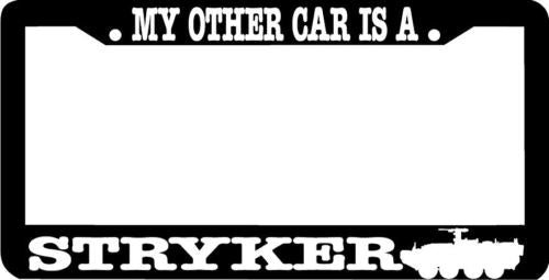 MY OTHER CAR IS A STRYKER License Plate Frame