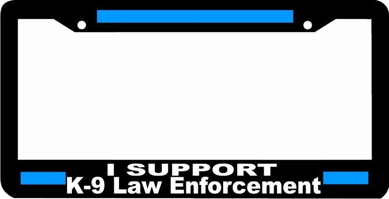 I SUPPORT K-9 LAW ENFORCEMENT police thin blue line officer License Plate Frame