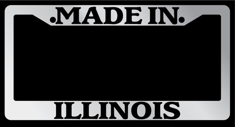 Chrome License Plate Frame "Made in Illinois" Auto Accessory 1474  Mod-GRAPH9856236-6513