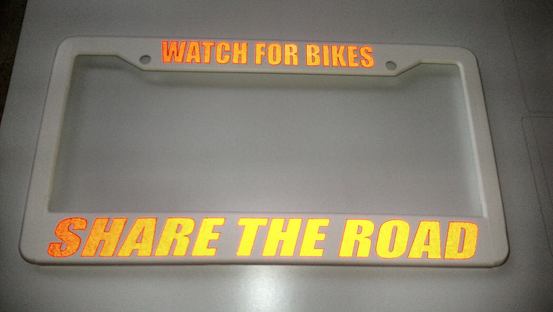 WHITE WATCH FOR BIKES SHARE THE ROAD RED License Plate Frame REFLECTIVE
