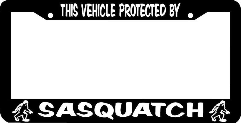 THIS VEHICLE Protected by SASQUATCH License Plate Frame
