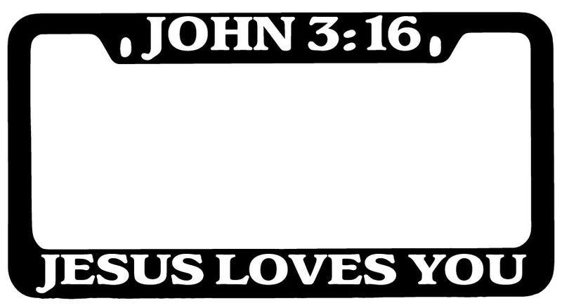 John 3:16 Jesus Loves You Black METAL License Plate Frame Christian  Mod-GRAPH9856236-8662