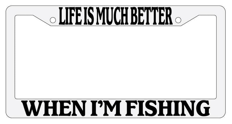 Life Is Much Better When I&