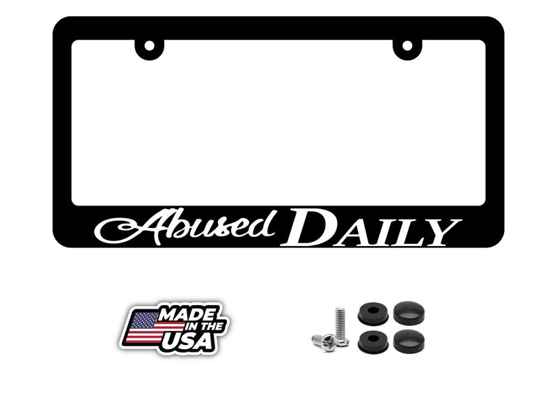 Abused Daily Drag Drift Drifting JDM Racing Funny License Plate Frame