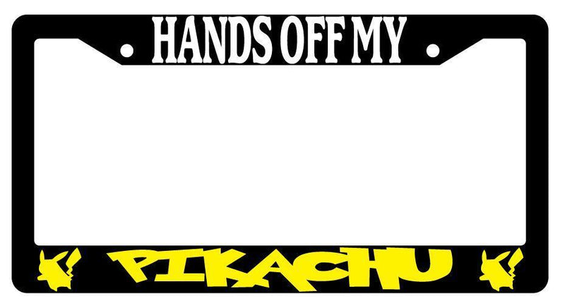 Hands Off My For Pikachu Black Plastic License Plate Frame  Mod-GRAPH9856236-4006