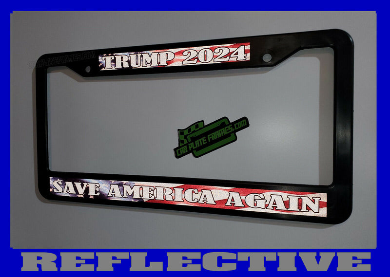 REFLECTIVE TRUMP 2024 SAVE AMERICA AGAIN License Plate Frame