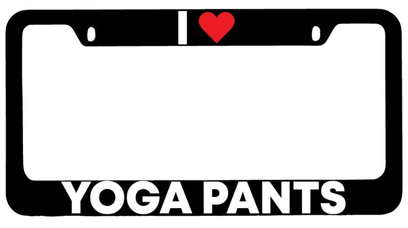 I Heart Yoga Pants Black METAL License Plate Frame  Mod-GRAPH9856236-7985