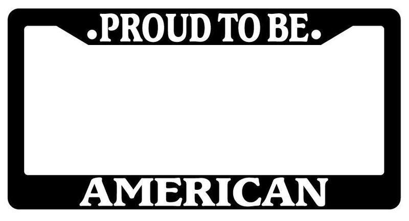 Black License Plate Frame Proud To Be American Auto Accessory Novelty  Mod-GRAPH9856236-2534