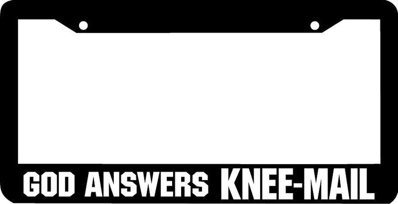 GOD ANSWERS KNEE MAIL EMAIL CHRISTIAN License Plate Frame