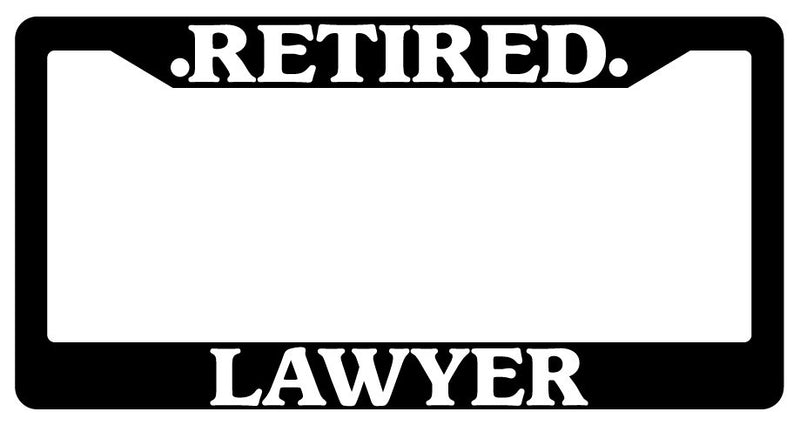 Black License Plate Frame Retired Lawyer Auto Accessory Novelty  Mod-GRAPH9856236-243