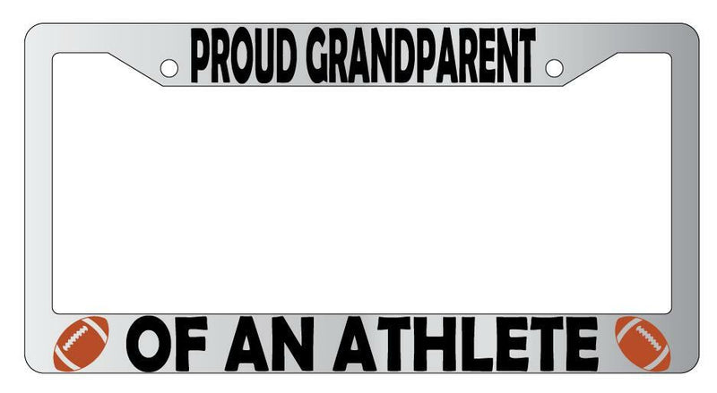 Proud Grandparent Of An Athlete (Football) Chrome Plastic License Plate Frame  Mod-GRAPH9856236-6250
