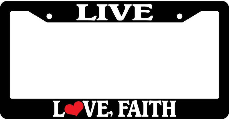 Black License Plate Frame Live Love Faith Auto Accessory Novelty  Mod-GRAPH9856236-3610