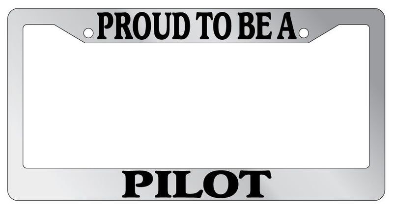 Chrome License Plate Frame Proud To Be A Pilot Auto Accessory Novelty 1845  Mod-GRAPH9856236-4852