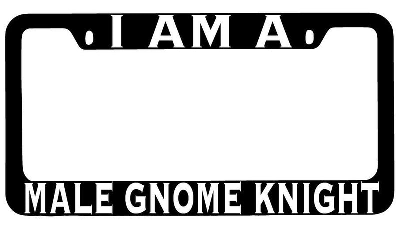 I Am A Male Gnome Knight Black METAL License Plate Frame RPG  Mod-GRAPH9856236-8448
