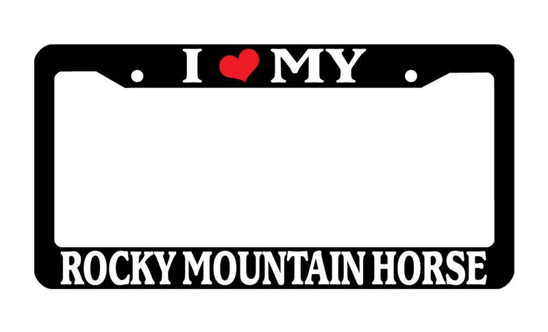 Black License Plate Frame I Heart My Rocky Mountain Horse Auto Accessory 548  Mod-GRAPH9856236-3323
