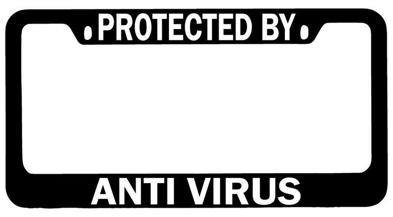 Protected By Anti Virus Black METAL License Plate Frame Auto  Mod-GRAPH9856236-9640