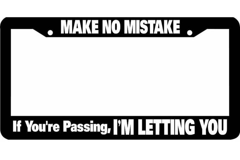 MAKE NO MISTAKE IF YOU&