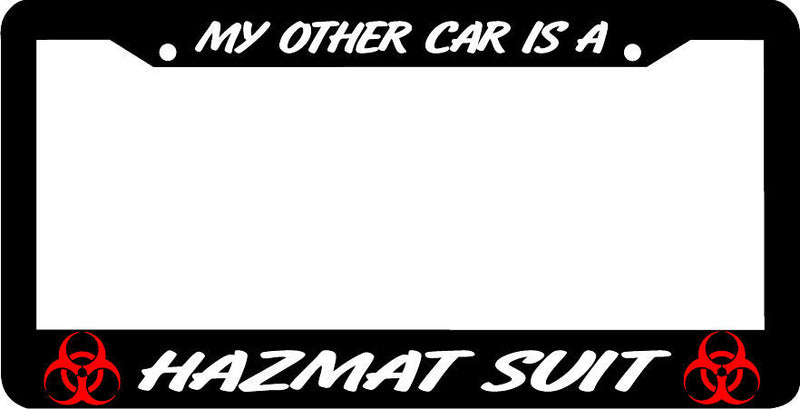 MY OTHER CAR IS A HAZMAT SUIT zombie ebola License Plate Frame