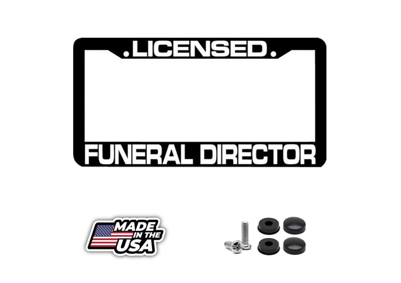 LICENSED FUNERAL DIRECTOR License Plate Frame