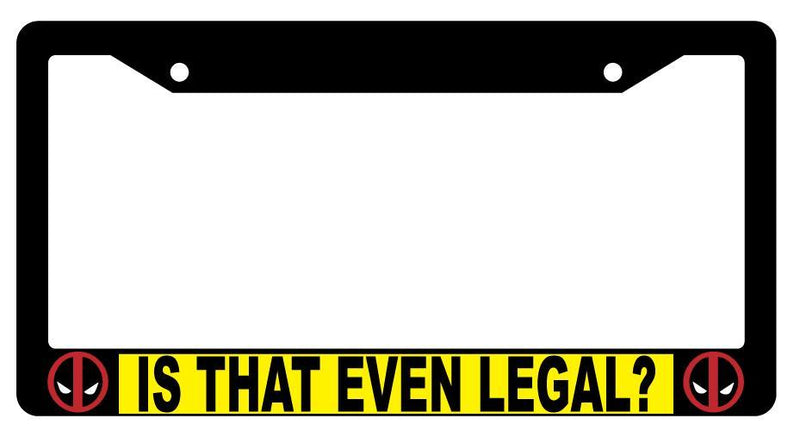 Black Is That Even Legal? License Plate Frame Auto Accessory For Deadpool  Mod-GRAPH9856236-3972